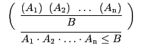 $\begin{array}{c}\infer{A_{\rm 1} \cdot A_{\rm 2} \cdot \ldots \cdot A_{\rm n}
\...
... 1})\;\; (A_{\rm 2})\;\; \ldots \;\;
(A_{\rm n})}\end{array}\right)}\end{array}$