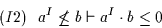 \begin{displaymath}(I2)~~a^{I} \not\leq b \vdash a^{I} \cdot b \leq 0\end{displaymath}