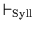 $\vdash_{\rm {Syll}}$